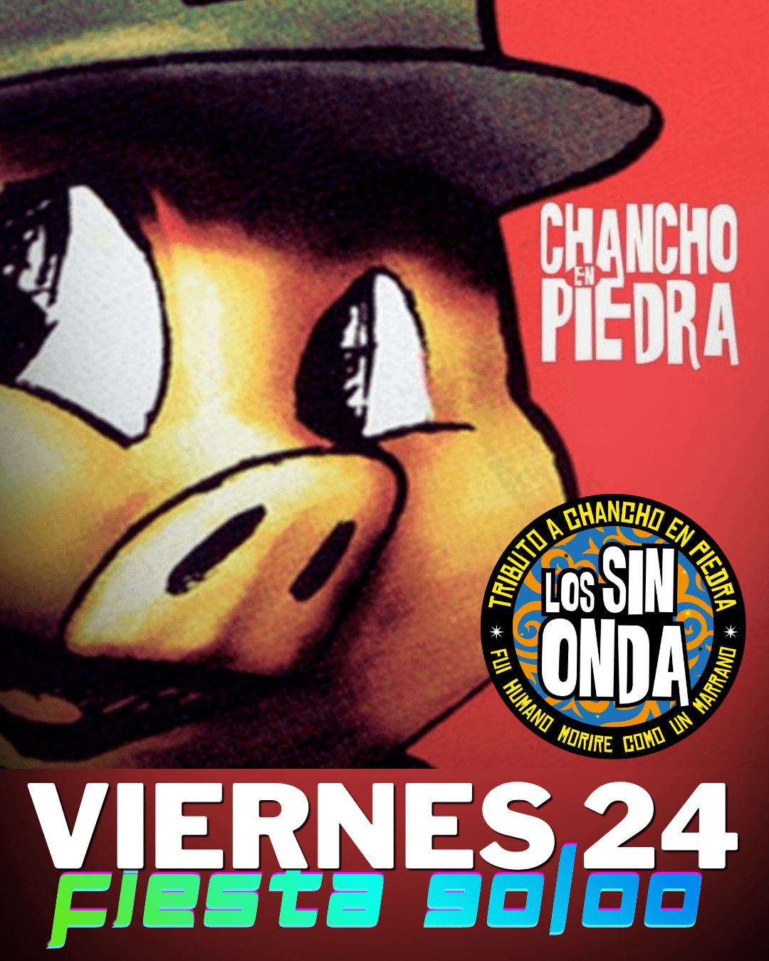 VIERNES 24 Tributo A Chancho En Piedra + Fiesta 90/00 image