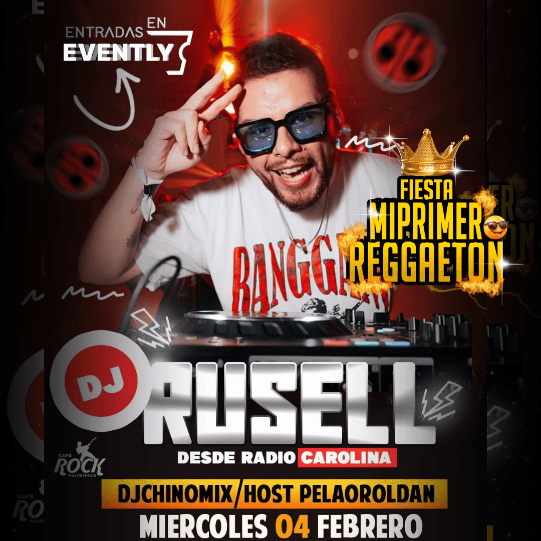 Miércoles 4 Mi Primer Reggaeton DJ Rusell image}