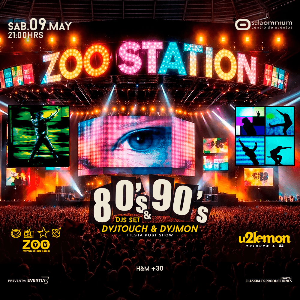 FIESTA 80-90 - "Zoo Station" / Lemon U2 - Revive Zoo TV de U2 ** Sala Omnium image