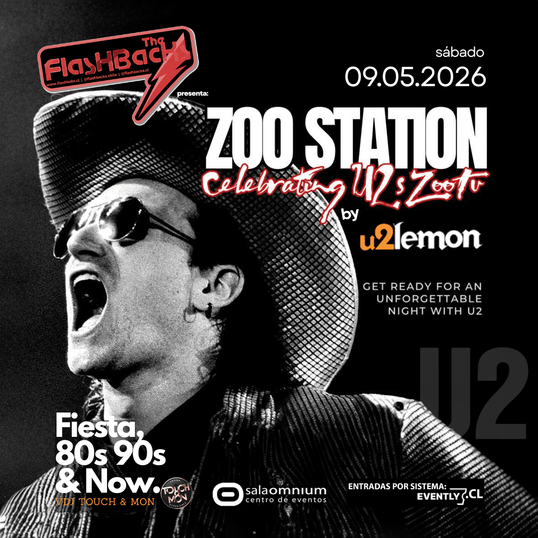 LEMON U2 Presenta: ZOO STATION El legado ZOO TV + Fiesta de todos los tiempos! Sábado 09 / 21:00hrs. image