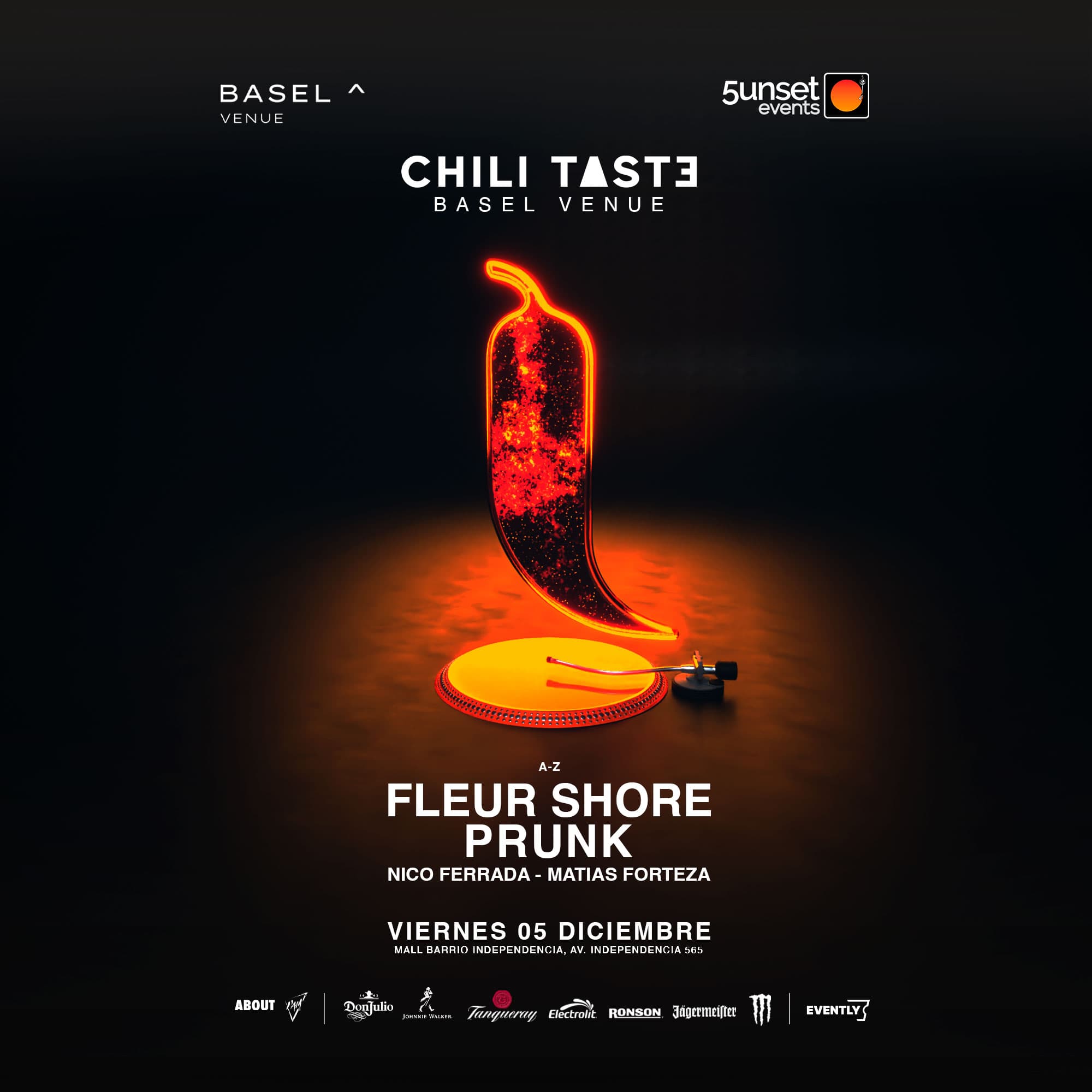 CHILITASTE & 5UNSET ◆ PRUNK - FLEUR SHORE ◆ BASEL VENUE (Viernes 05.12) image}