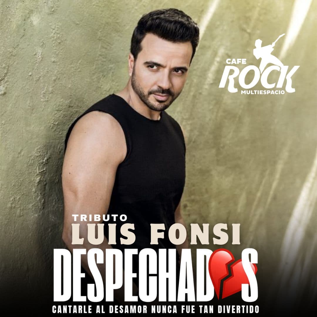 Jueves 16 Despechadas Tributo A Luis Fonsi image